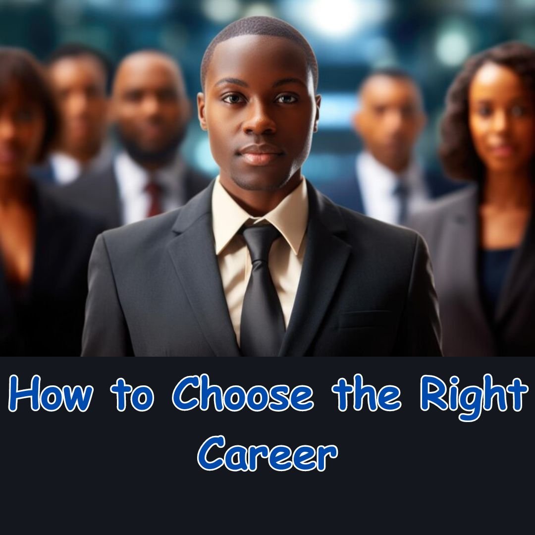 How to Choose the Right Career